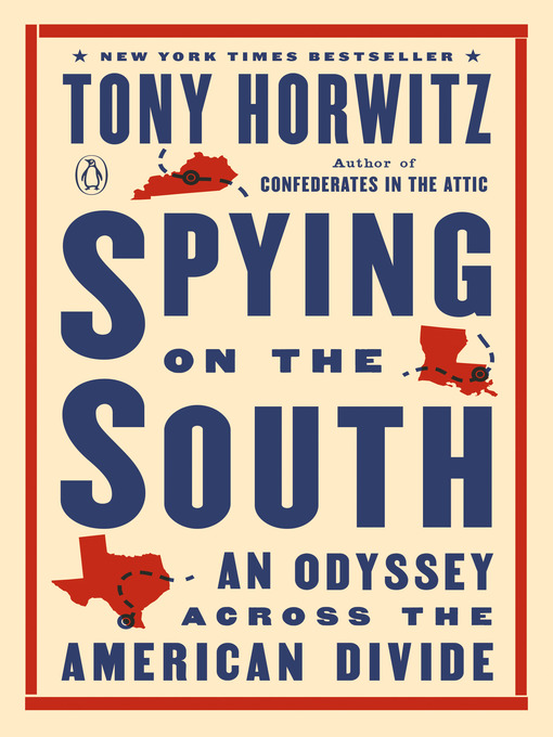 Title details for Spying on the South by Tony Horwitz - Wait list